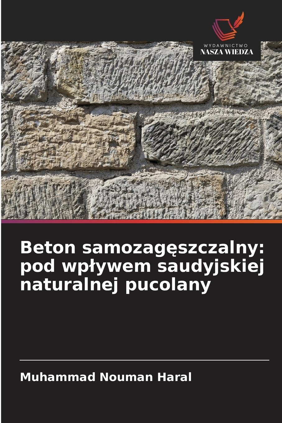Beton samozag¿szczalny: pod wp¿ywem saudyjskiej naturalnej pucolany Business & Technology