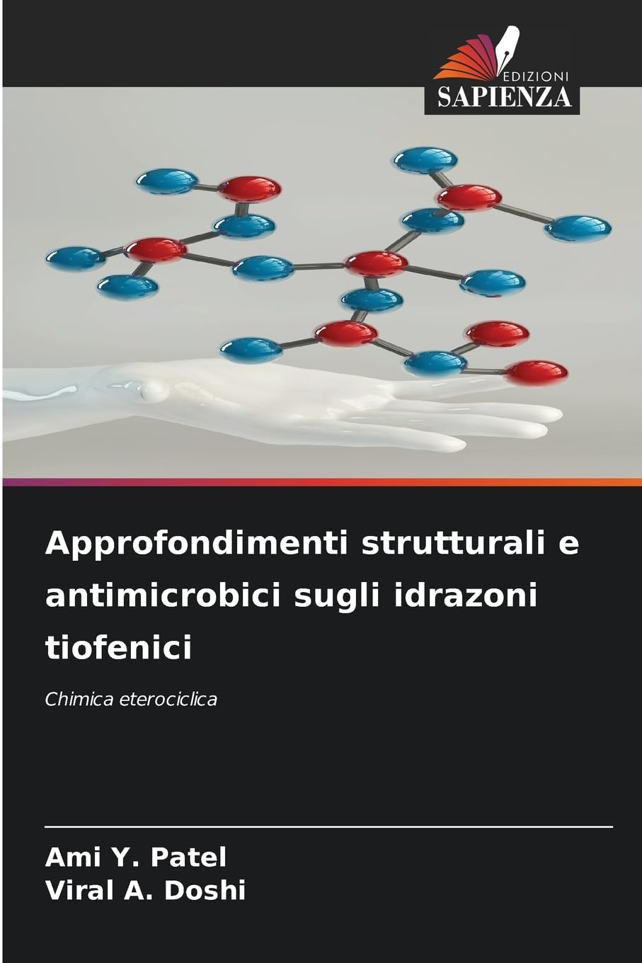 Approfondimenti strutturali e antimicrobici sugli idrazoni tiofenici Natural Sciences