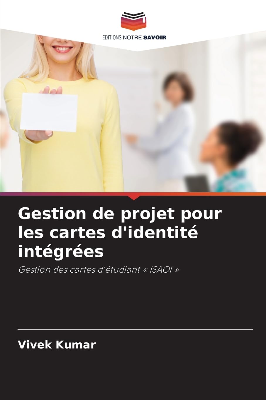 Gestion de projet pour les cartes d'identité intégrées: Gestion des cartes d'étudiant ' ISAOI ' Law