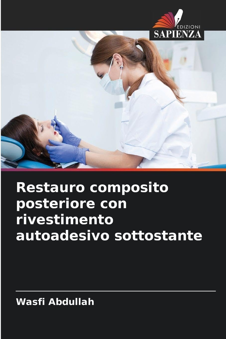 Restauro composito posteriore con rivestimento autoadesivo sottostante Medicine