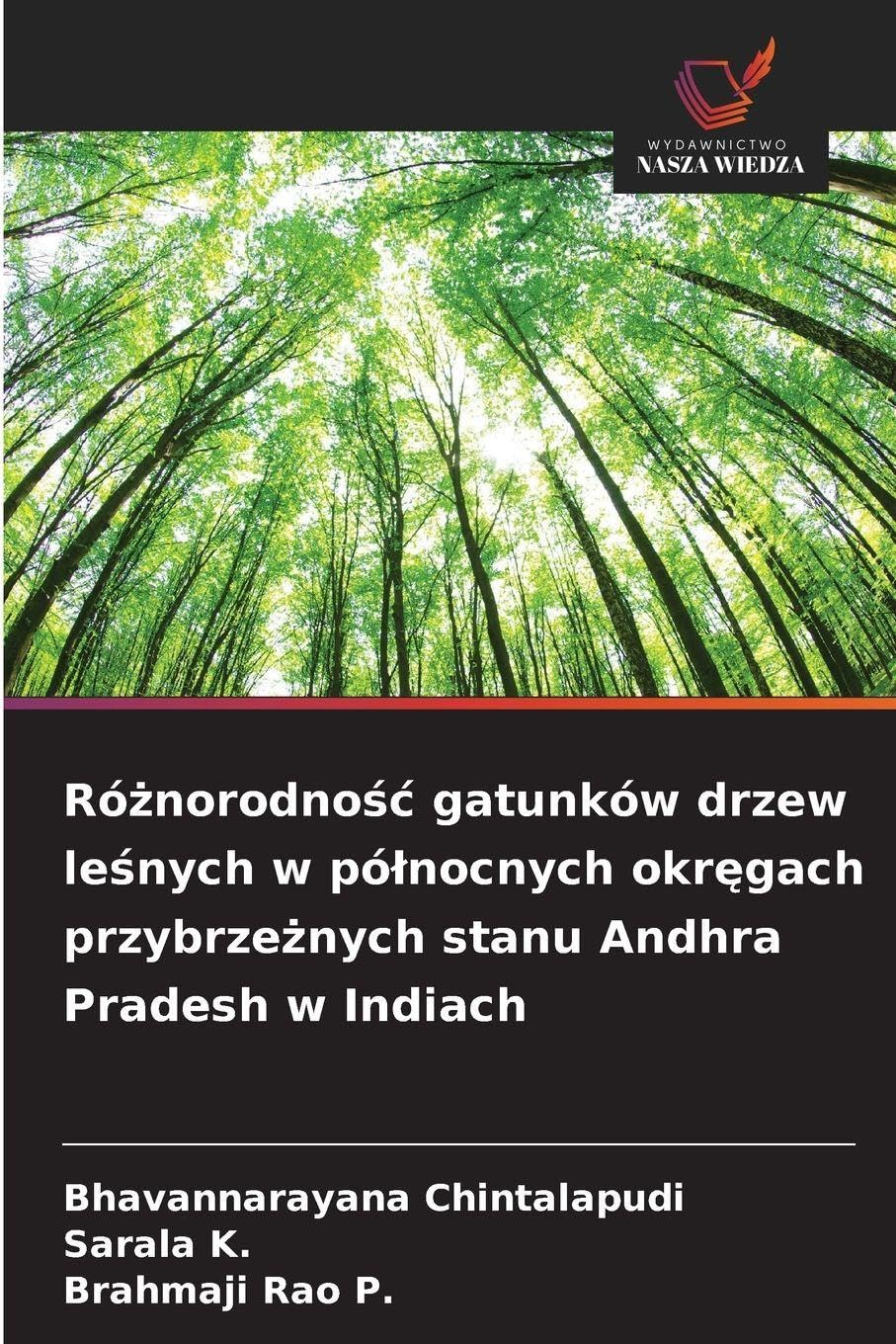 Ró¿norodno¿¿ gatunków drzew le¿nych w pó¿nocnych okr¿gach przybrze¿nych stanu Andhra Pradesh w Indiach Natural Sciences
