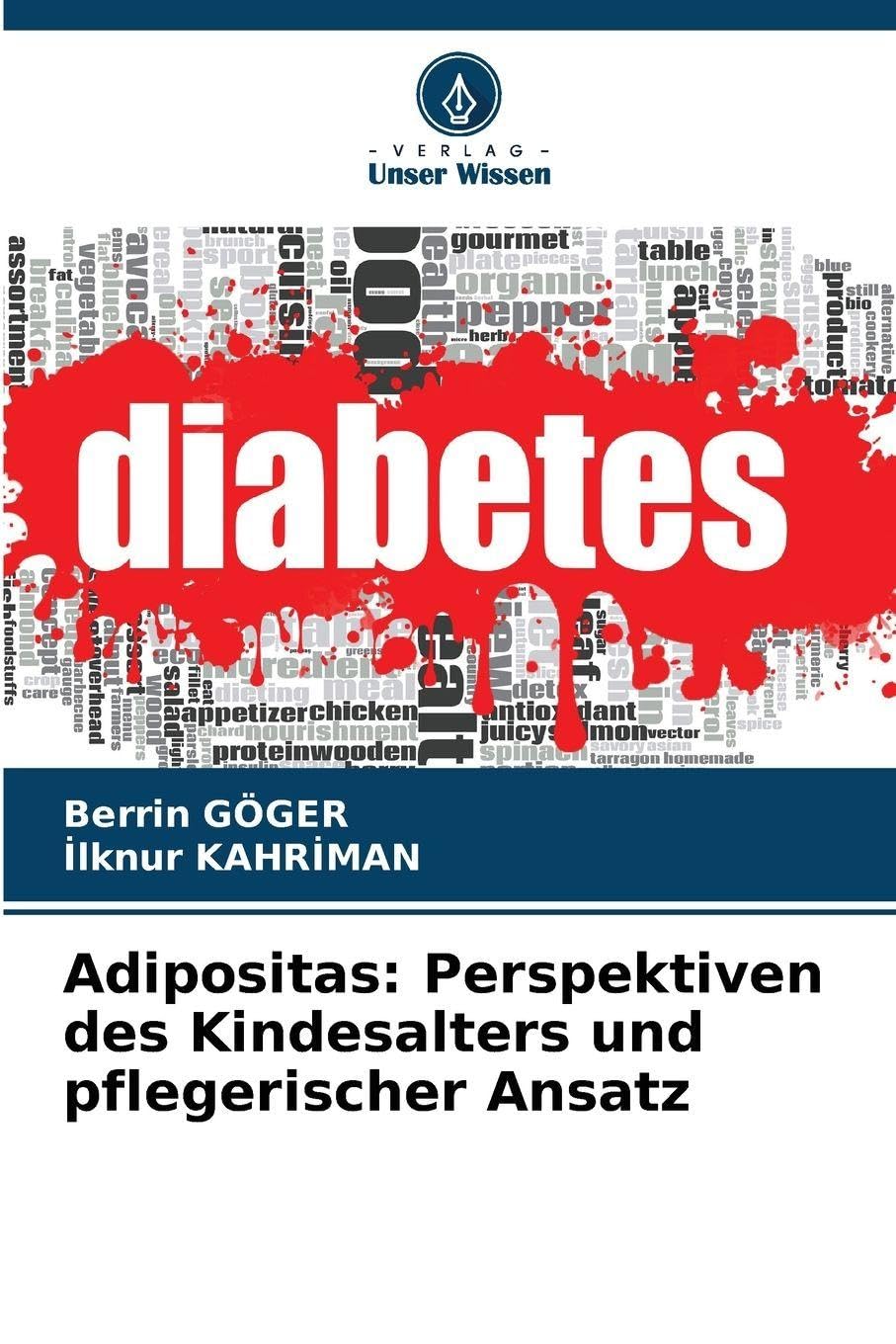Adipositas: Perspektiven des Kindesalters und pflegerischer Ansatz Medicine