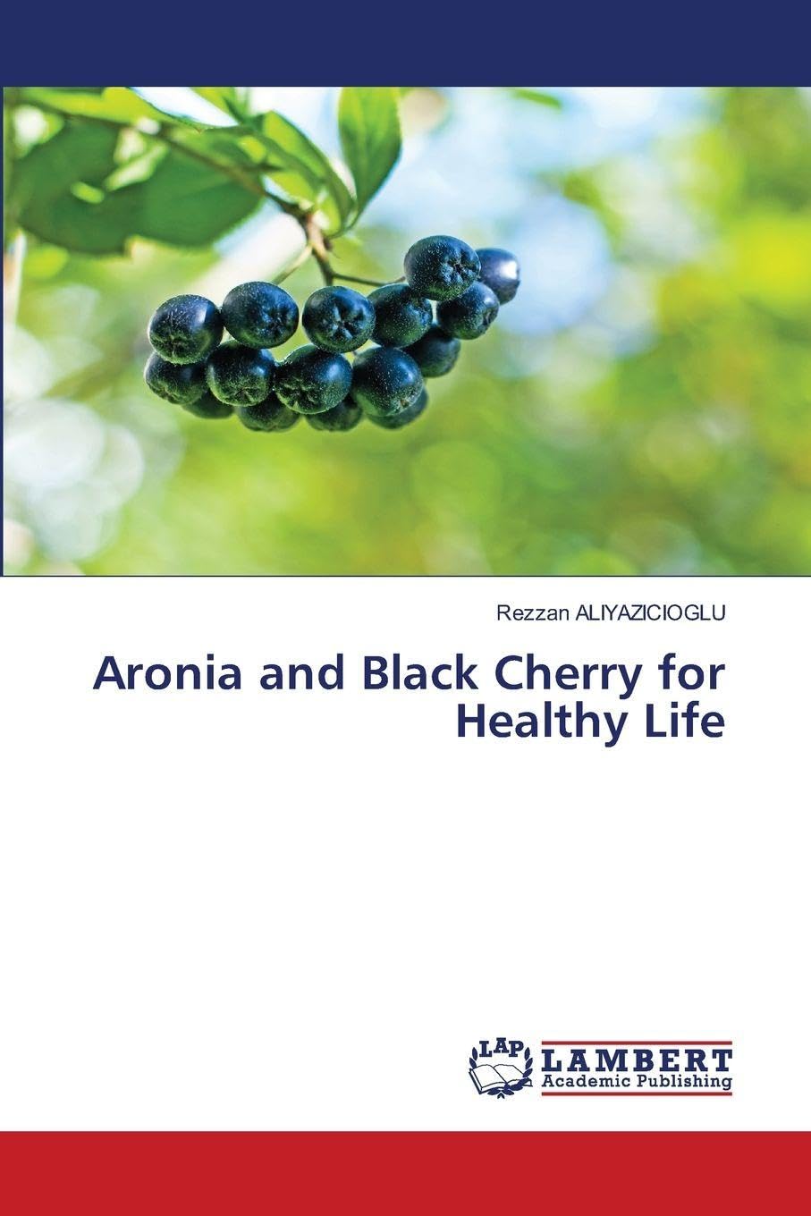 Aronia and Black Cherry for Healthy Life Natural Sciences