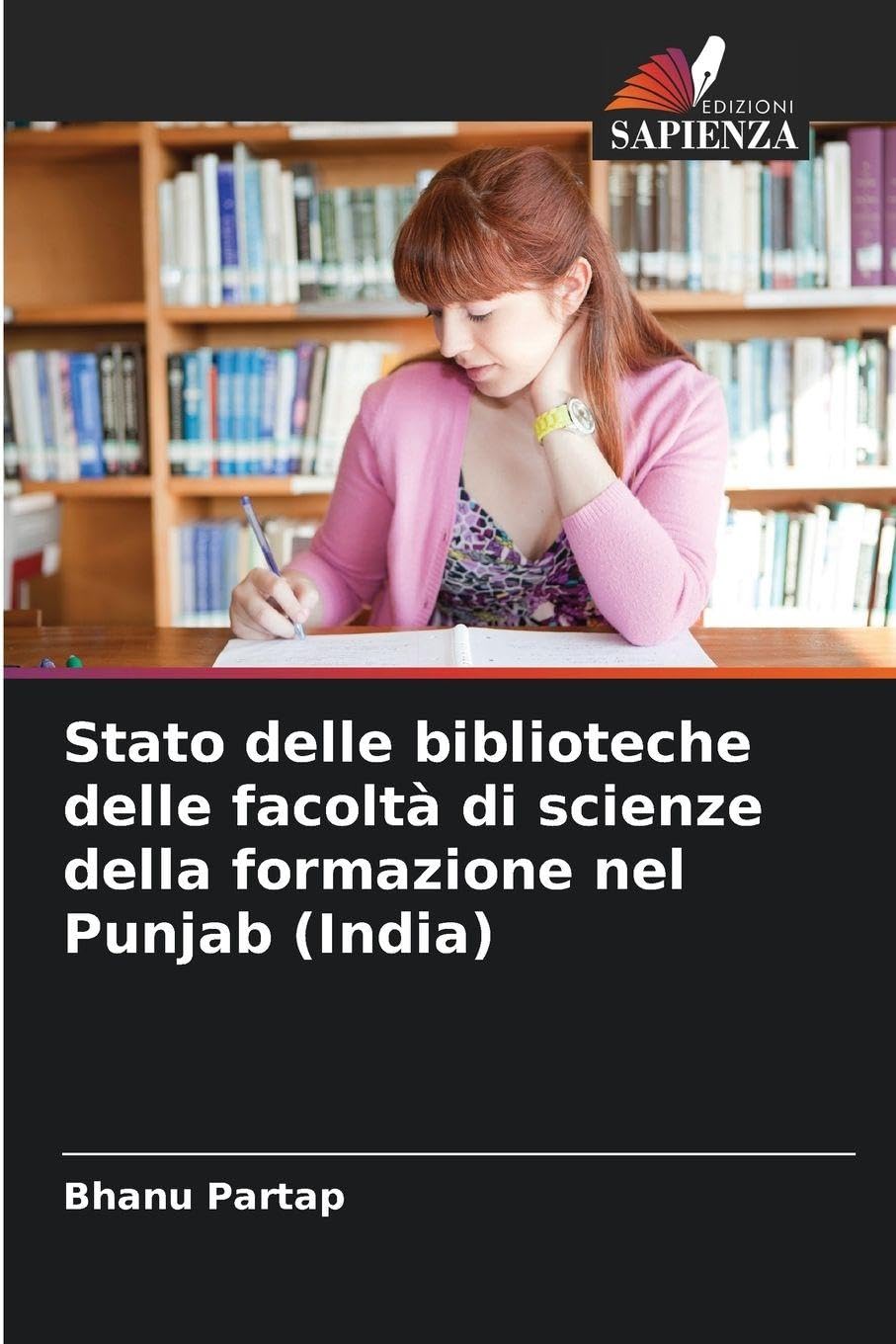 Stato delle biblioteche delle facoltà di scienze della formazione nel Punjab (India) Business, Finance & Career