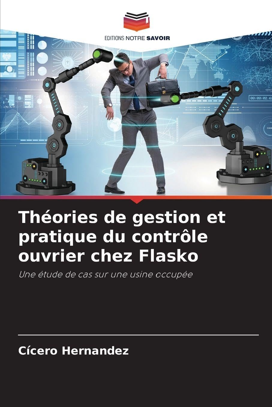 Théories de gestion et pratique du contrôle ouvrier chez Flasko Law