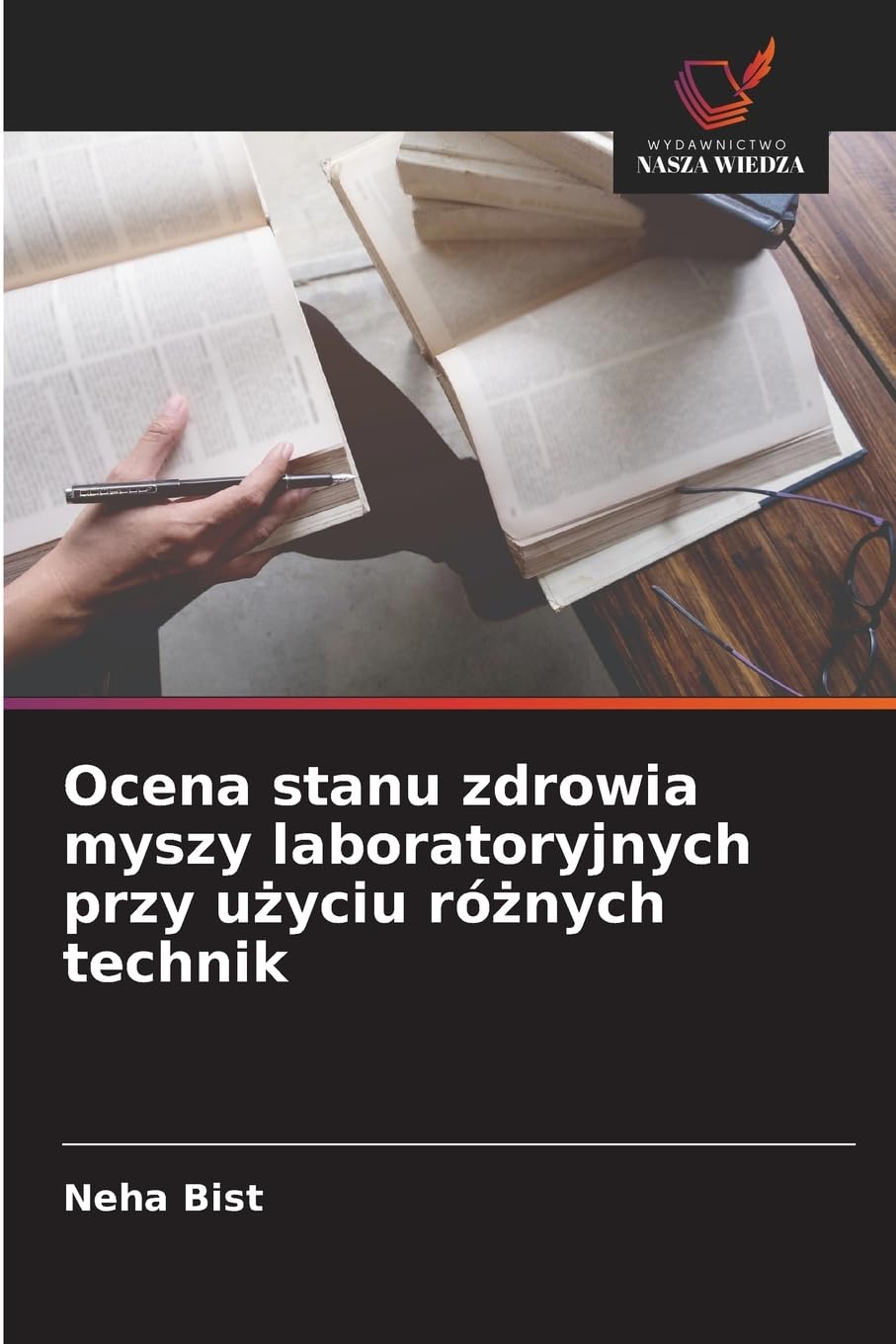 Ocena stanu zdrowia myszy laboratoryjnych przy u¿yciu ró¿nych technik Books
