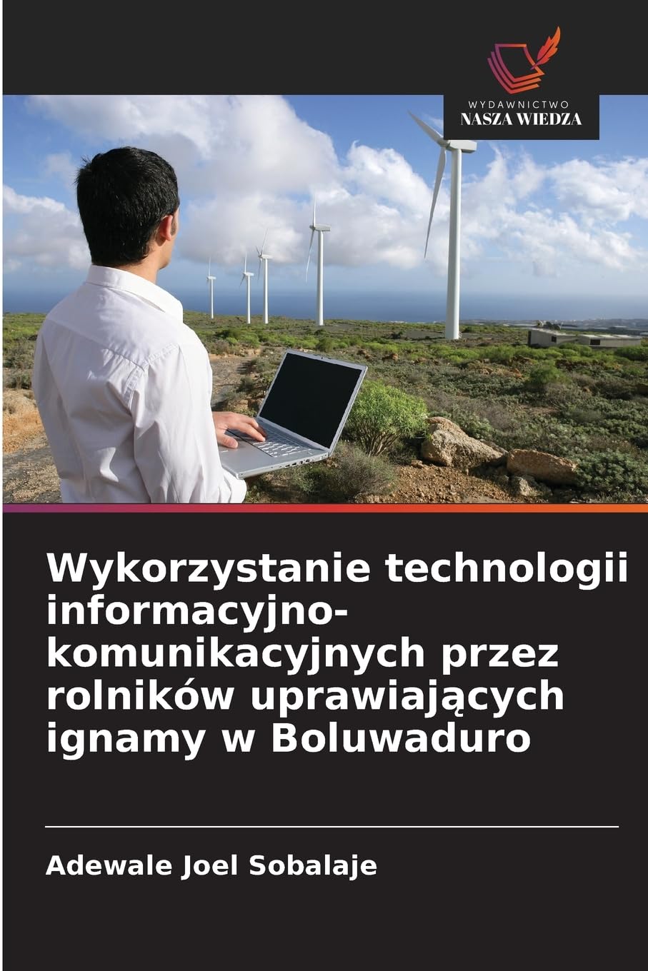 Wykorzystanie technologii informacyjno-komunikacyjnych przez rolników uprawiaj¿cych ignamy w Boluwaduro Natural Sciences