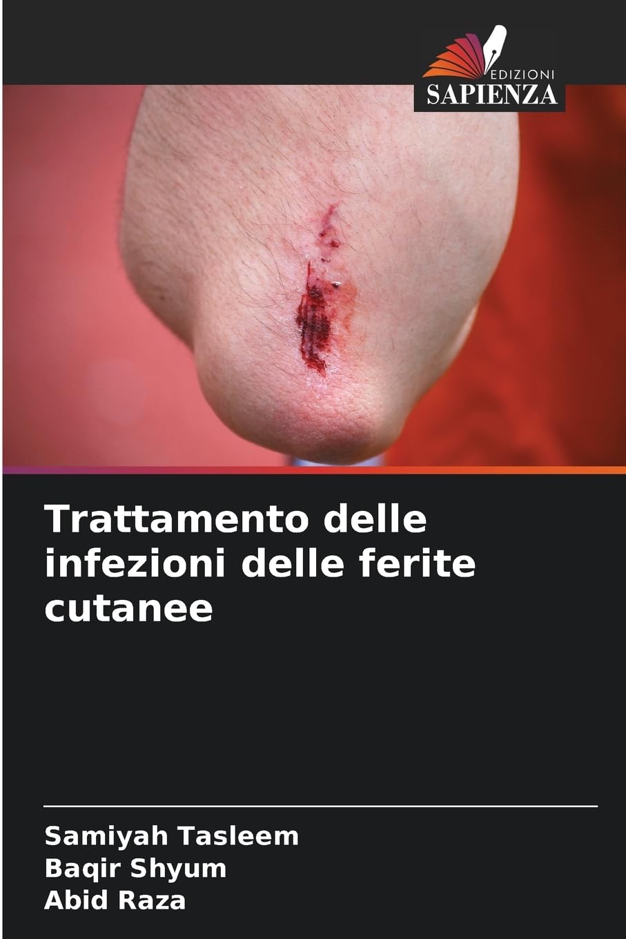 Trattamento delle infezioni delle ferite cutanee Medicine