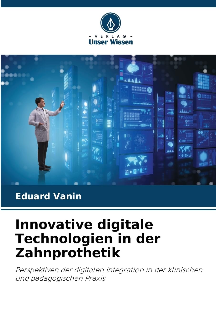 Innovative digitale Technologien in der Zahnprothetik Medicine