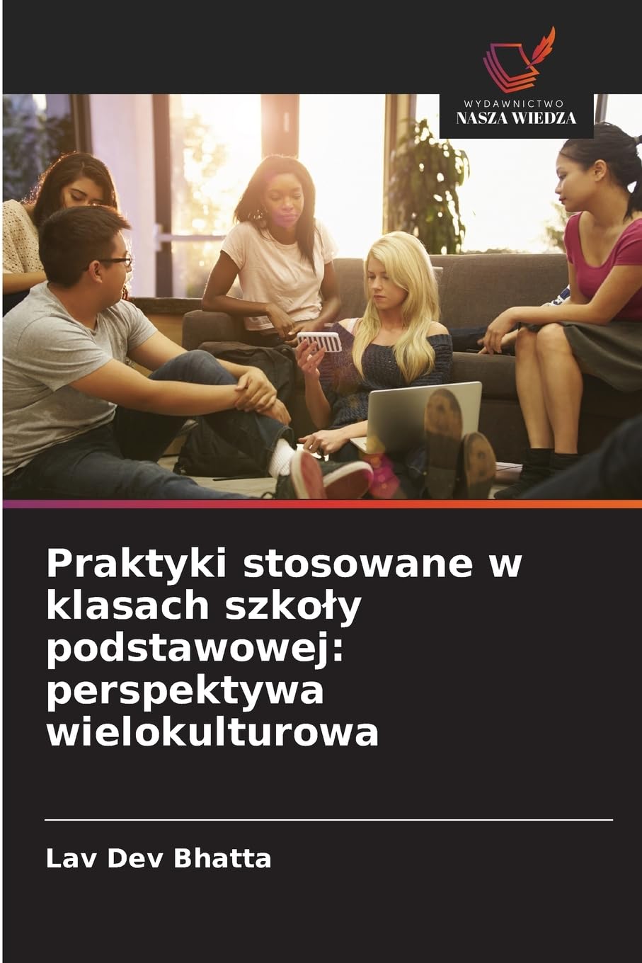 Praktyki stosowane w klasach szko¿y podstawowej: perspektywa wielokulturowa Business, Finance & Career