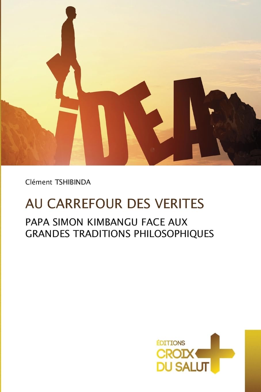 AU CARREFOUR DES VERITES Philosophy