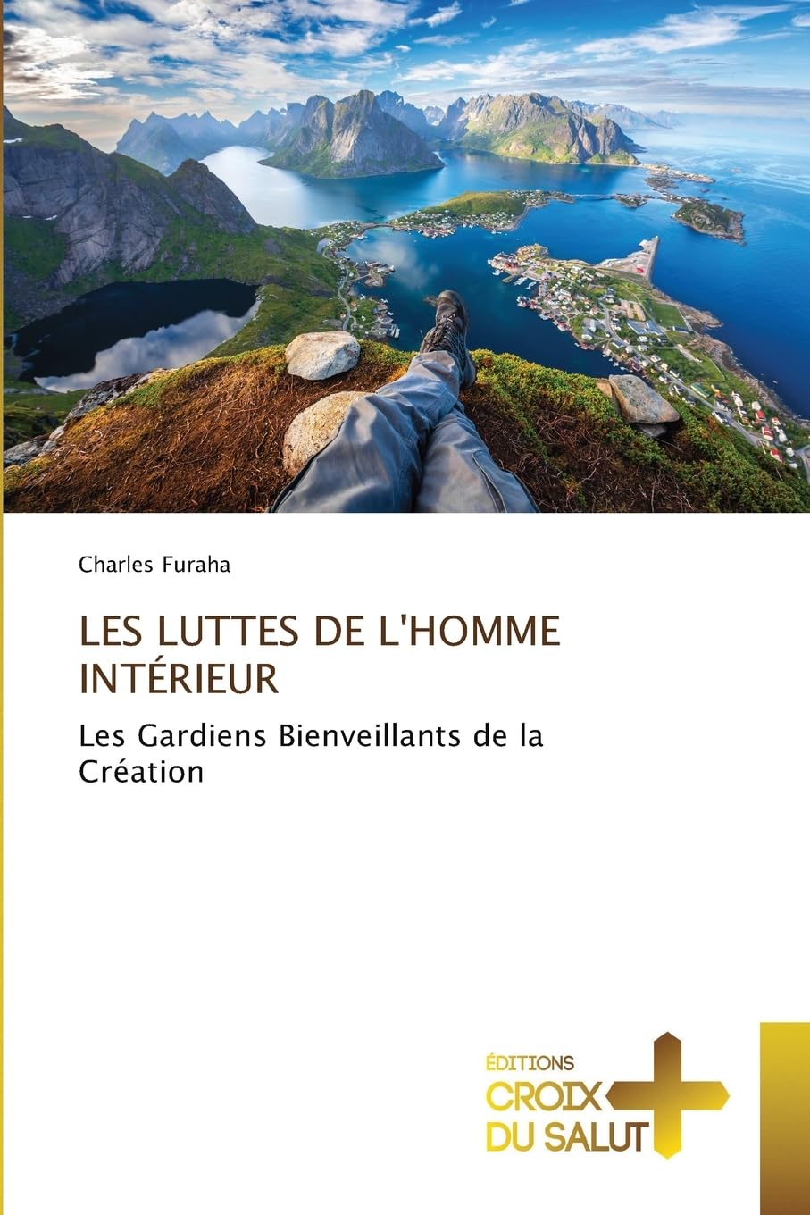 LES LUTTES DE L'HOMME INTÉRIEUR Religion & Esotericism