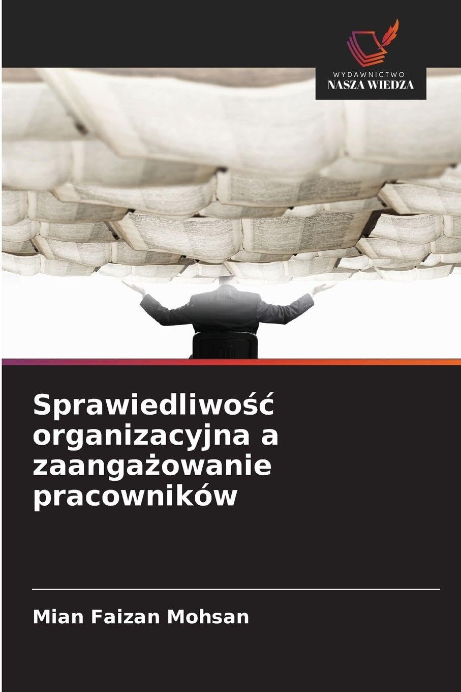 Sprawiedliwo¿¿ organizacyjna a zaanga¿owanie pracowników Law