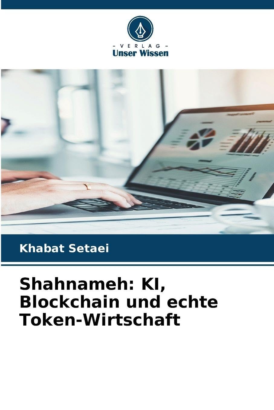 Shahnameh: KI, Blockchain und echte Token-Wirtschaft Law