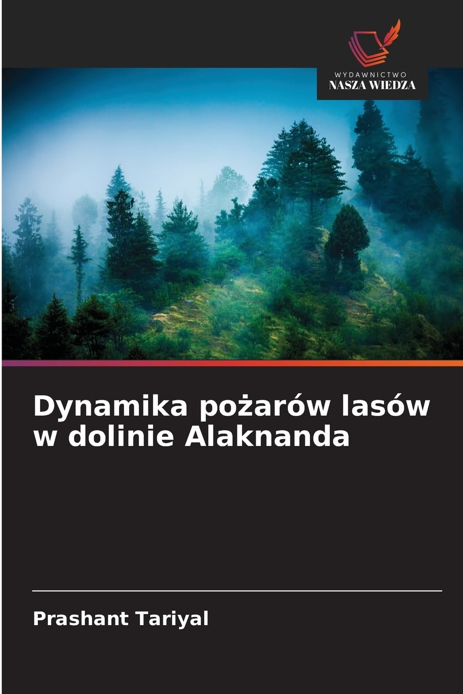 Dynamika po¿arów lasów w dolinie Alaknanda Natural Sciences