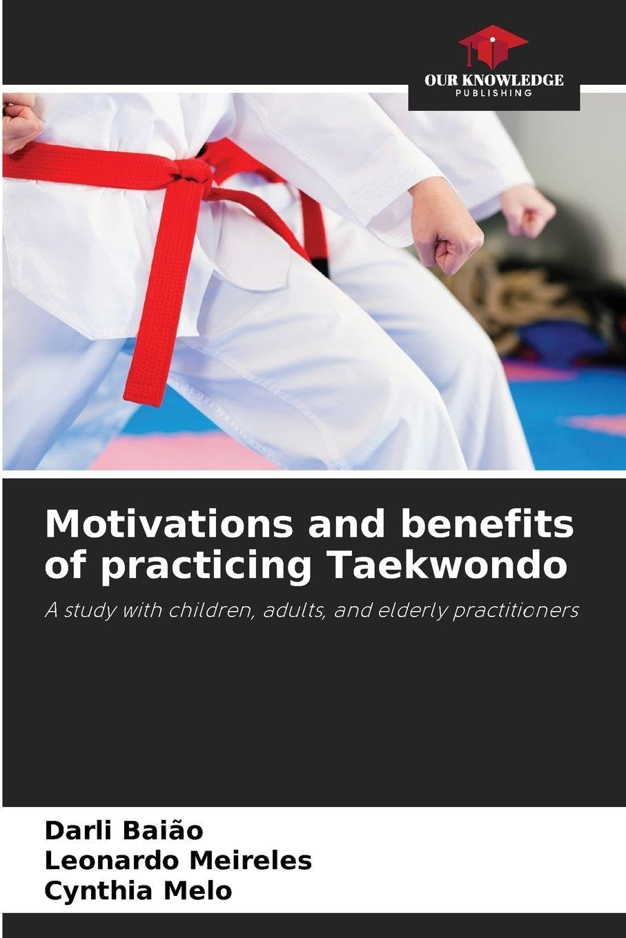 Motivations and benefits of practicing Taekwondo Psychology