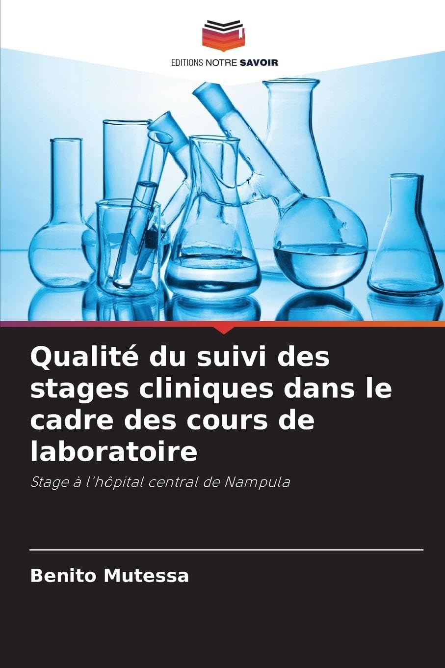 Qualité du suivi des stages cliniques dans le cadre des cours de laboratoire Medicine
