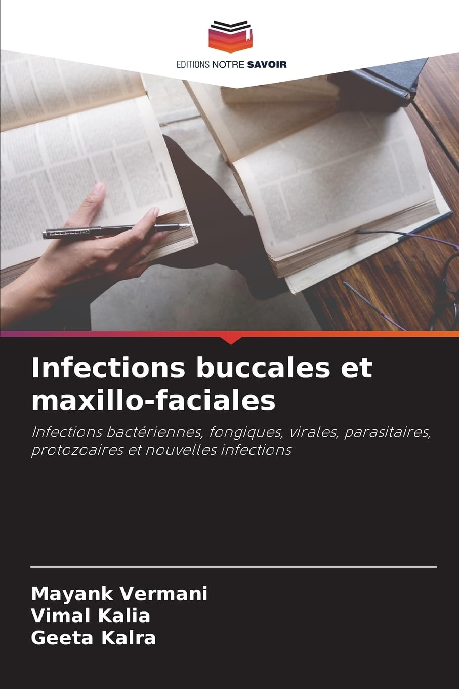 Infections buccales et maxillo-faciales: Infections bactériennes, fongiques, virales, parasitaires, protozoaires et nouvelles infections Medicine