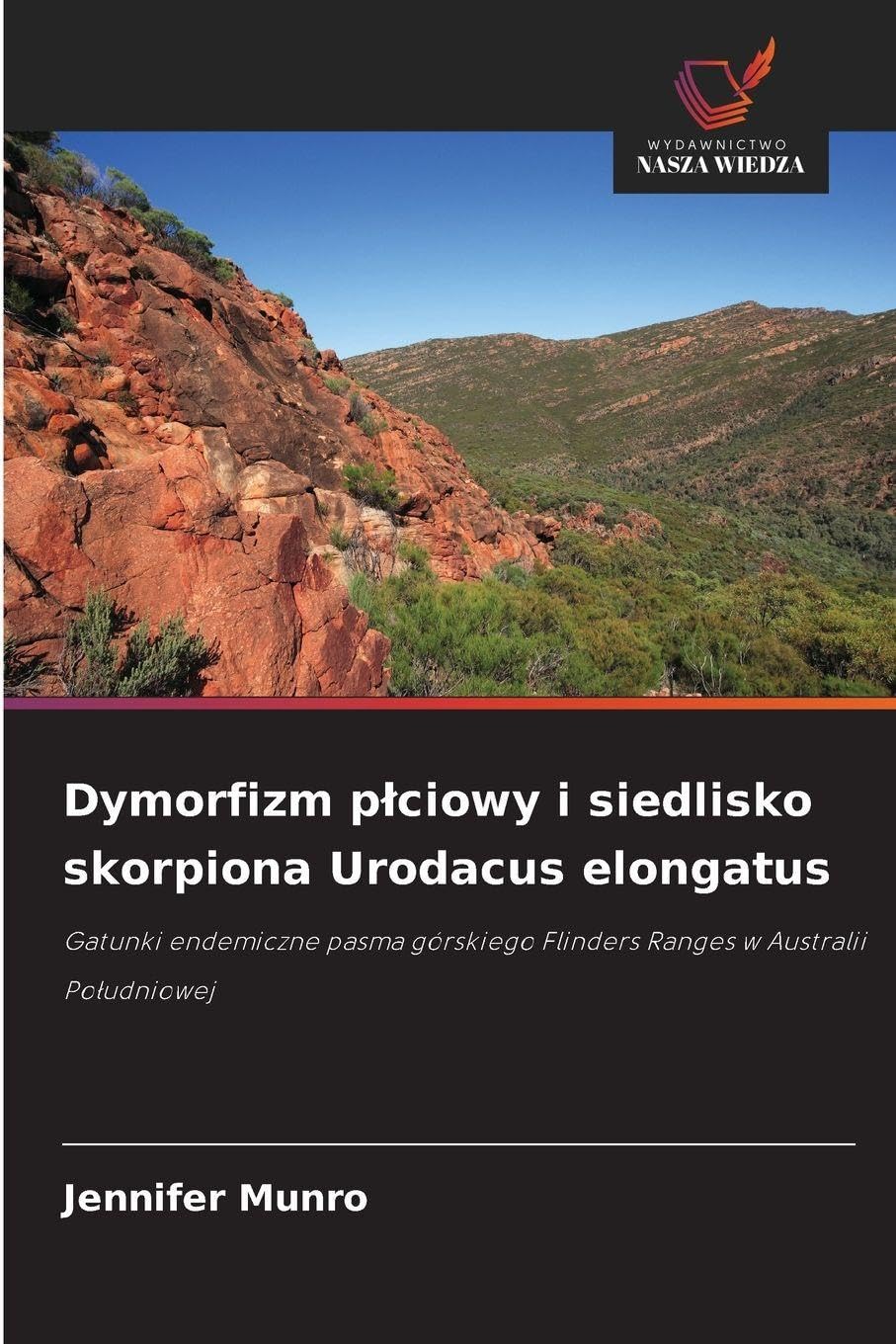 Dymorfizm p¿ciowy i siedlisko skorpiona Urodacus elongatus Natural Sciences