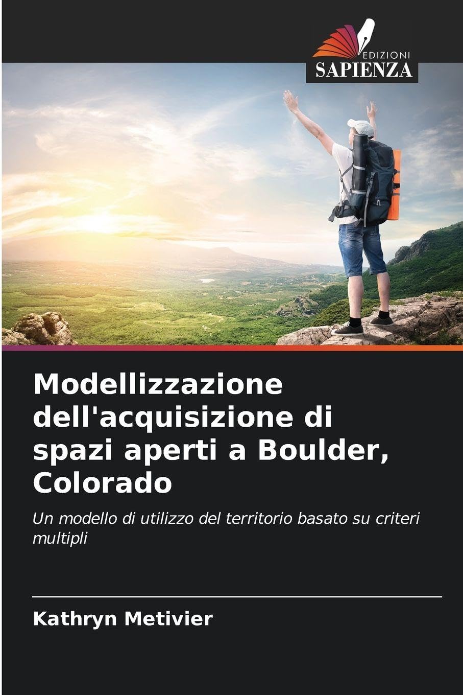 Modellizzazione dell'acquisizione di spazi aperti a Boulder, Colorado Business, Finance & Career