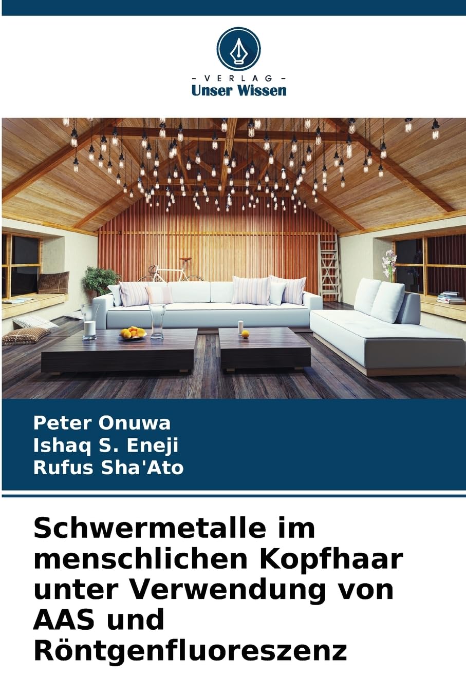 Schwermetalle im menschlichen Kopfhaar unter Verwendung von AAS und Röntgenfluoreszenz Natural Sciences