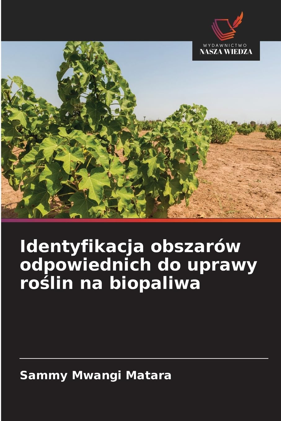 Identyfikacja obszarów odpowiednich do uprawy ro¿lin na biopaliwa Business & Technology