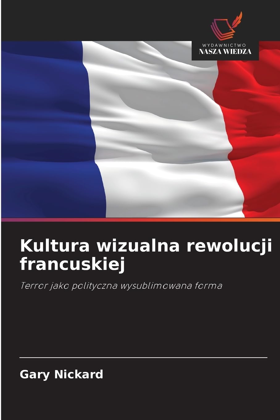 Kultura wizualna rewolucji francuskiej Natural Sciences
