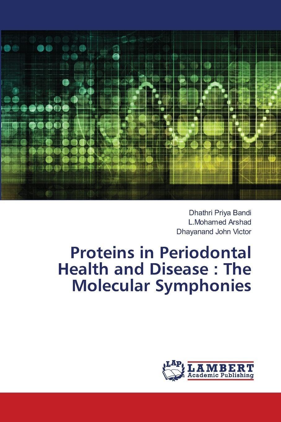 Proteins in Periodontal Health and Disease : The Molecular Symphonies Medicine