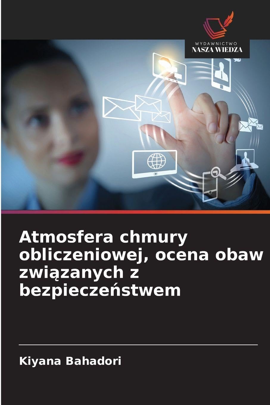 Atmosfera chmury obliczeniowej, ocena obaw zwi¿zanych z bezpiecze¿stwem Computer Science