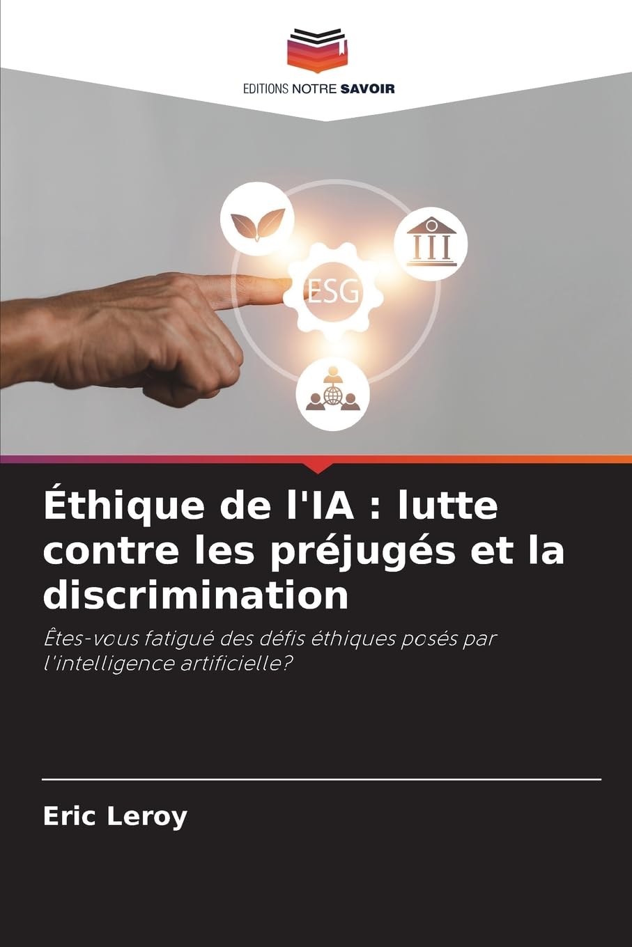 Éthique de l'IA : lutte contre les préjugés et la discrimination: Êtes-vous fatigué des défis éthiques posés par l'intelligence artificielle? Law