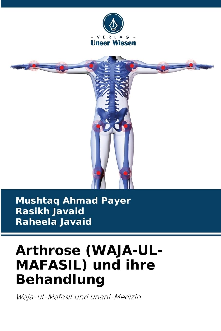Arthrose (WAJA-UL-MAFASIL) und ihre Behandlung Medicine
