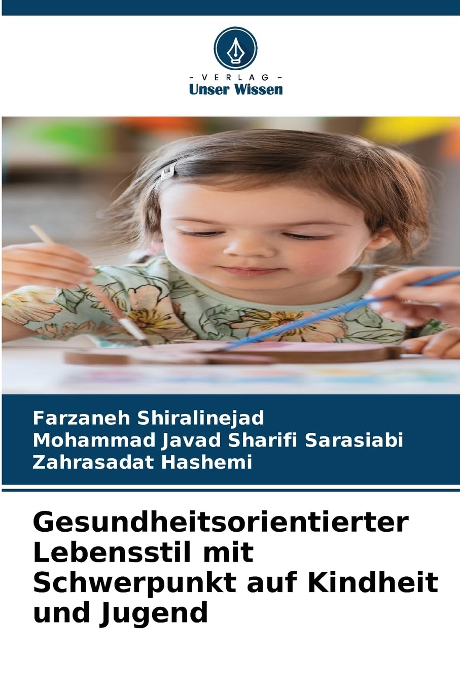 Gesundheitsorientierter Lebensstil mit Schwerpunkt auf Kindheit und Jugend Psychology