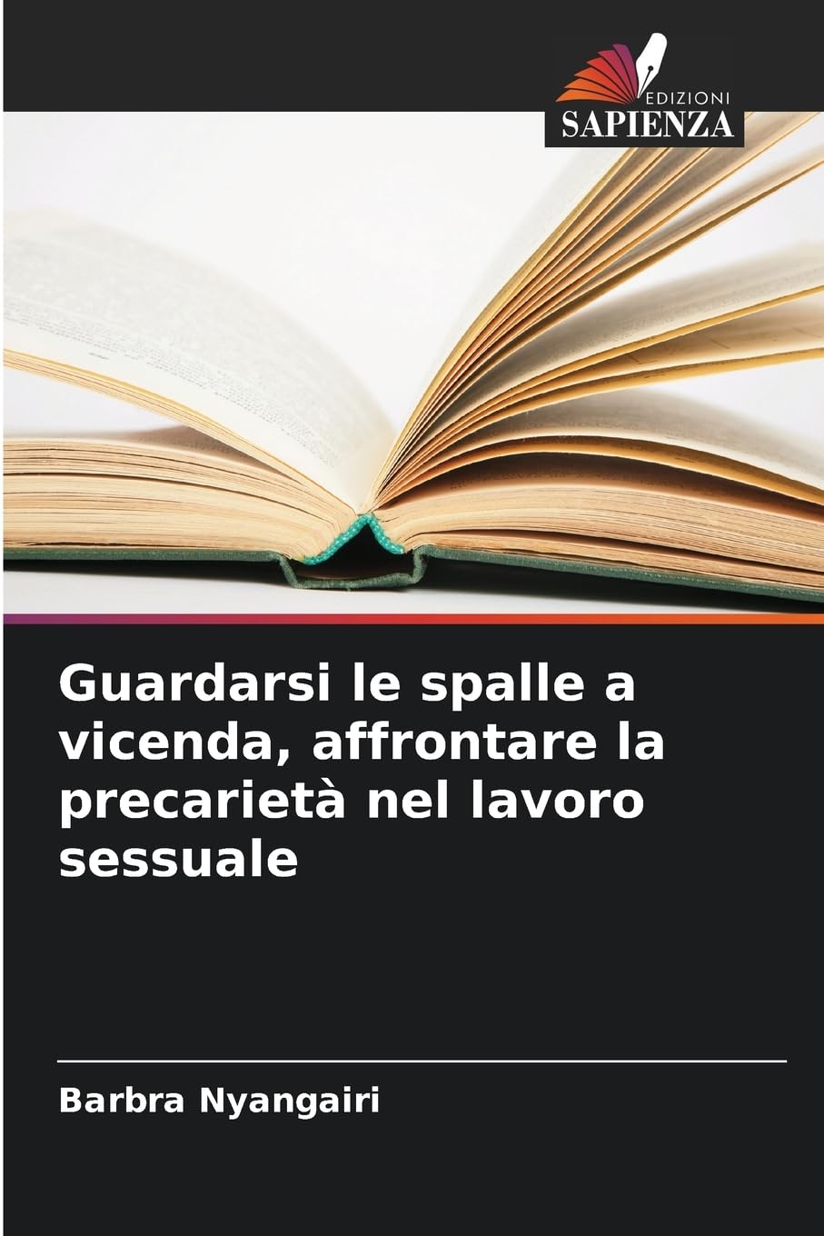 Guardarsi le spalle a vicenda, affrontare la precarietà nel lavoro sessuale Books