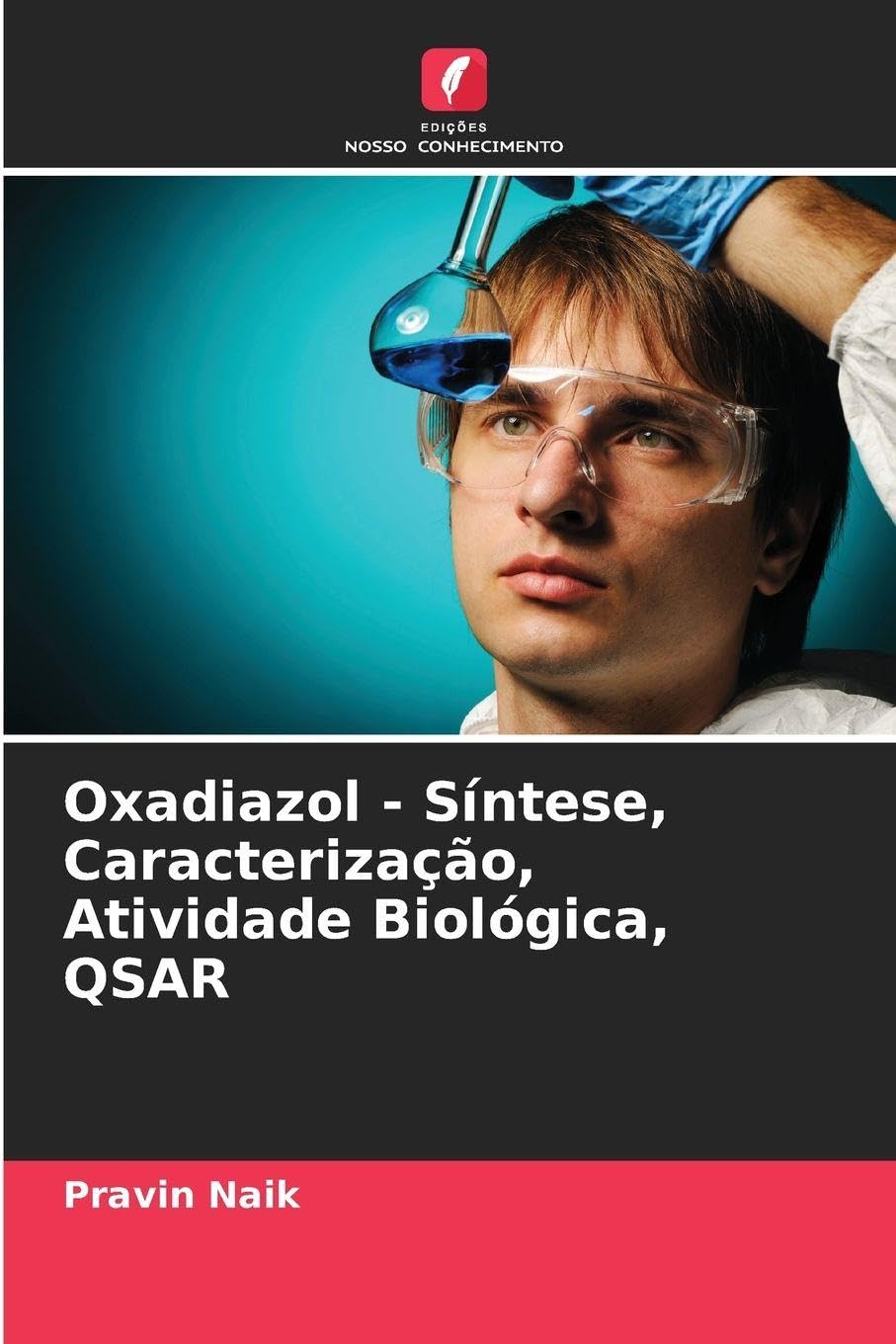 Oxadiazol - Síntese, Caracterização, Atividade Biológica, QSAR Medicine