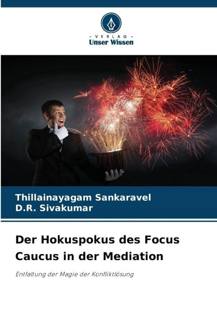 Der Hokuspokus des Focus Caucus in der Mediation Law