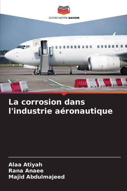 La corrosion dans l'industrie aéronautique Business & Technology