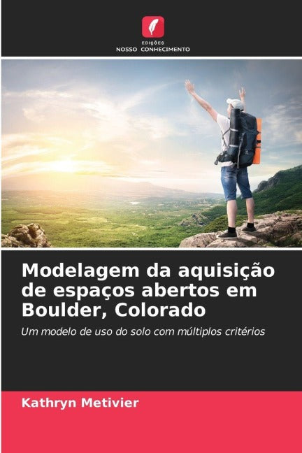 Modelagem da aquisição de espaços abertos em Boulder, Colorado Business, Finance & Career