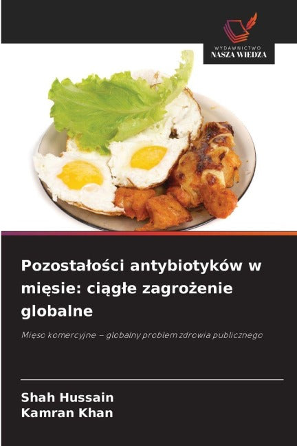 Pozosta¿o¿ci antybiotyków w mi¿sie: ci¿g¿e zagro¿enie globalne Medicine