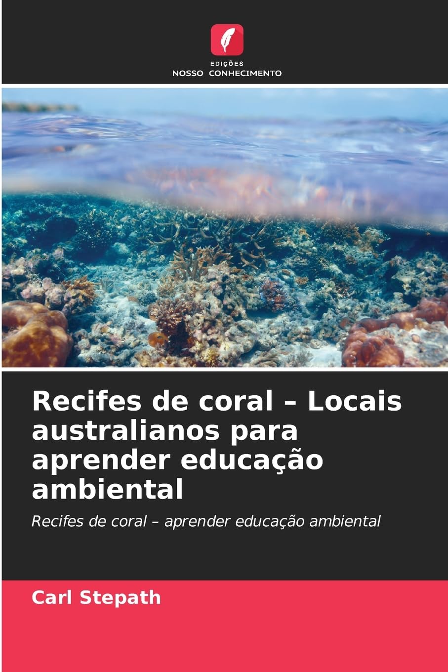 Recifes de coral - Locais australianos para aprender educação ambiental Business, Finance & Career