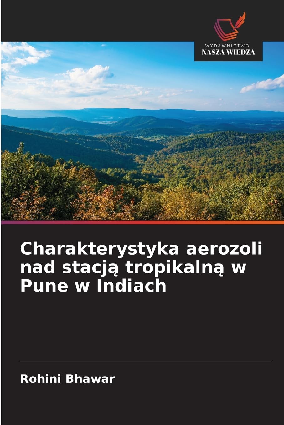 Charakterystyka aerozoli nad stacj¿ tropikaln¿ w Pune w Indiach Natural Sciences