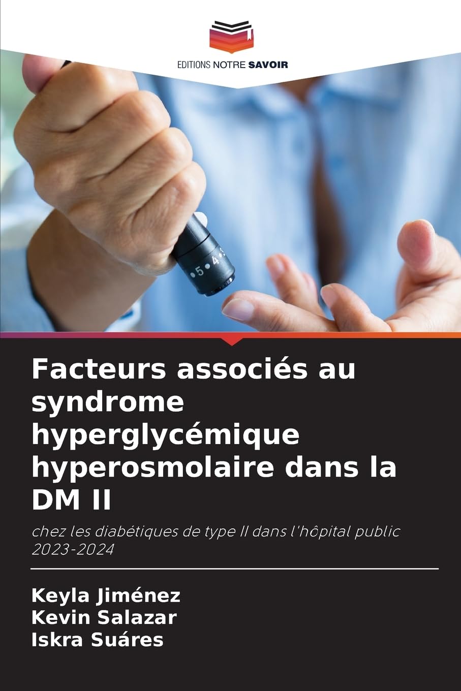 Facteurs associés au syndrome hyperglycémique hyperosmolaire dans la DM II: chez les diabétiques de type II dans l'hôpital public 2023-2024 Medicine