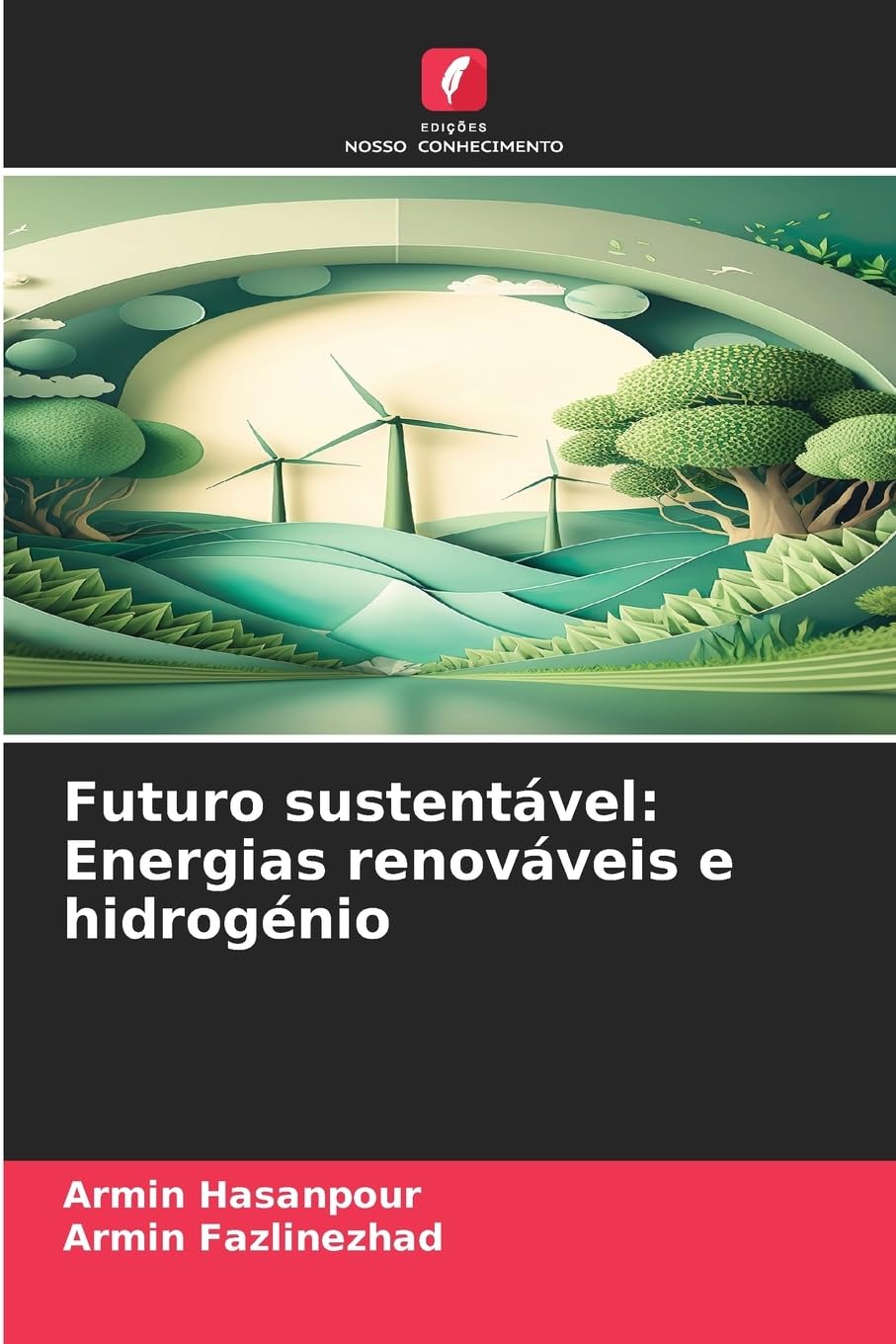 Futuro sustentável: Energias renováveis e hidrogénio Business & Technology
