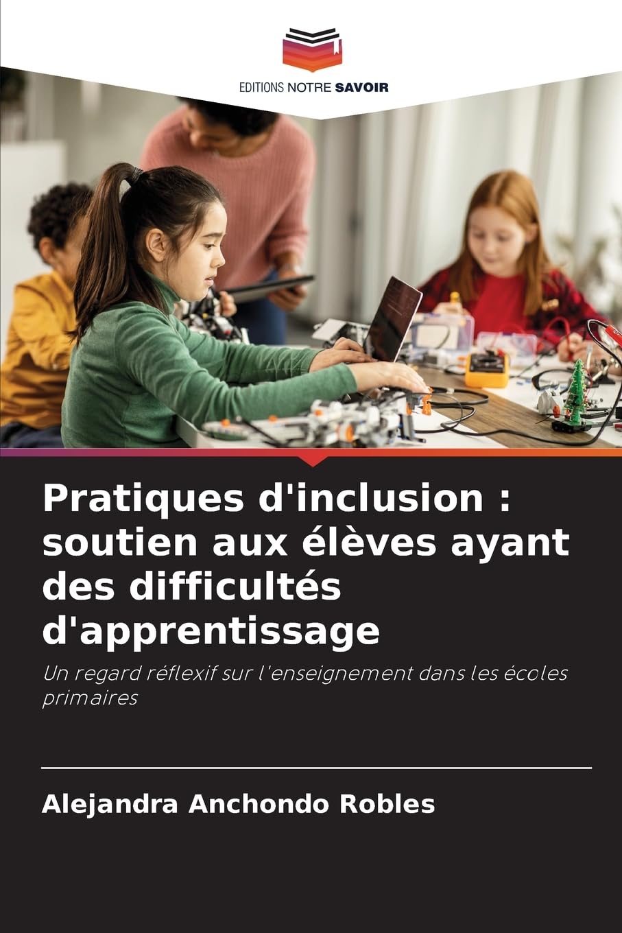 Pratiques d'inclusion : soutien aux élèves ayant des difficultés d'apprentissage Books