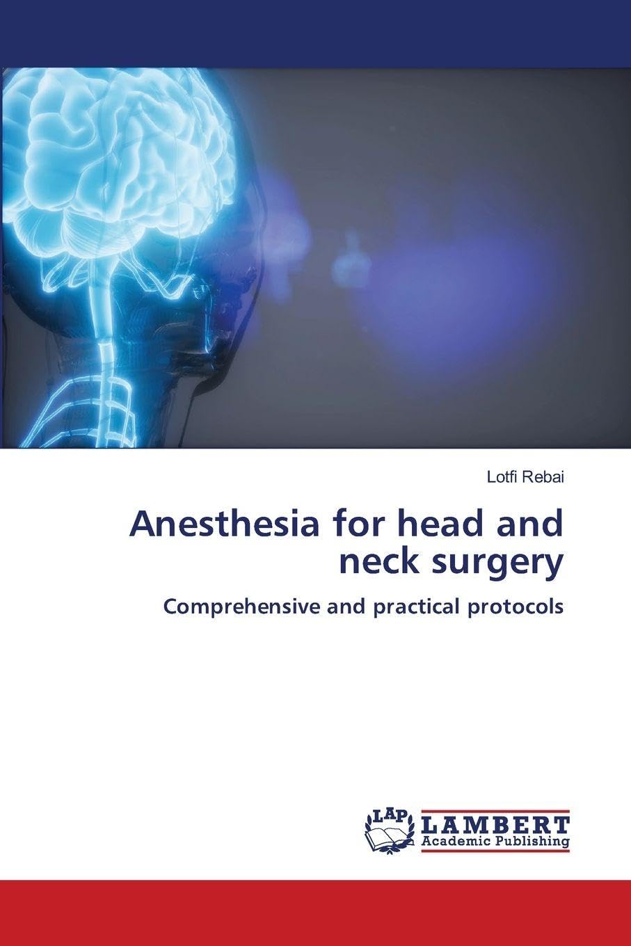 Anesthesia for head and neck surgery Medicine