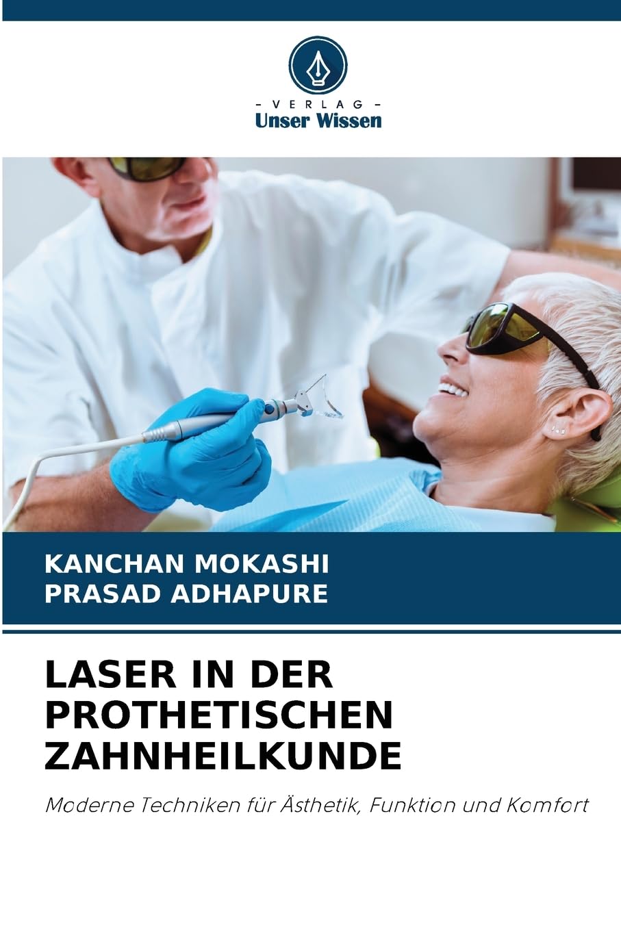 LASER IN DER PROTHETISCHEN ZAHNHEILKUNDE Medicine