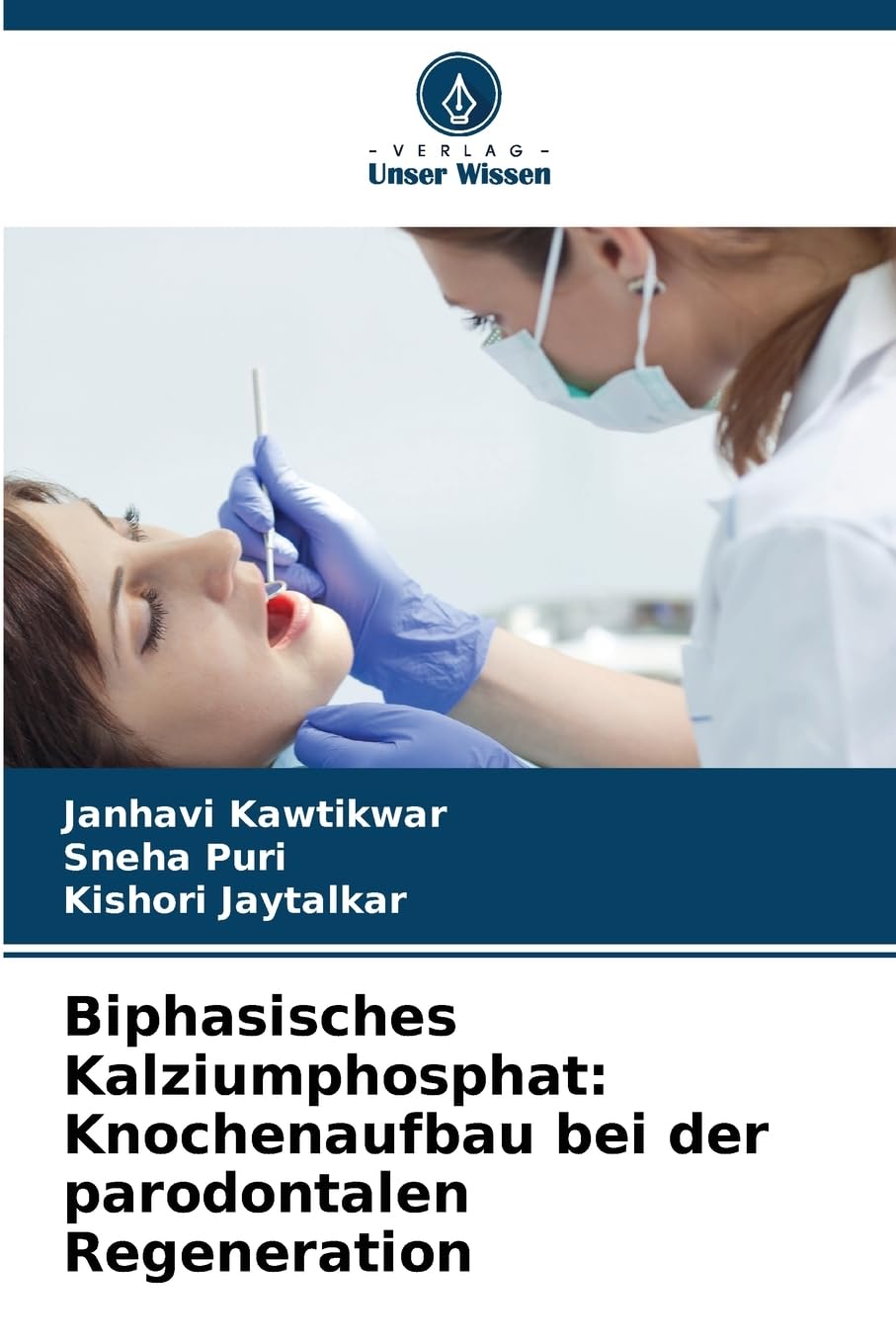Biphasisches Kalziumphosphat: Knochenaufbau bei der parodontalen Regeneration Medicine