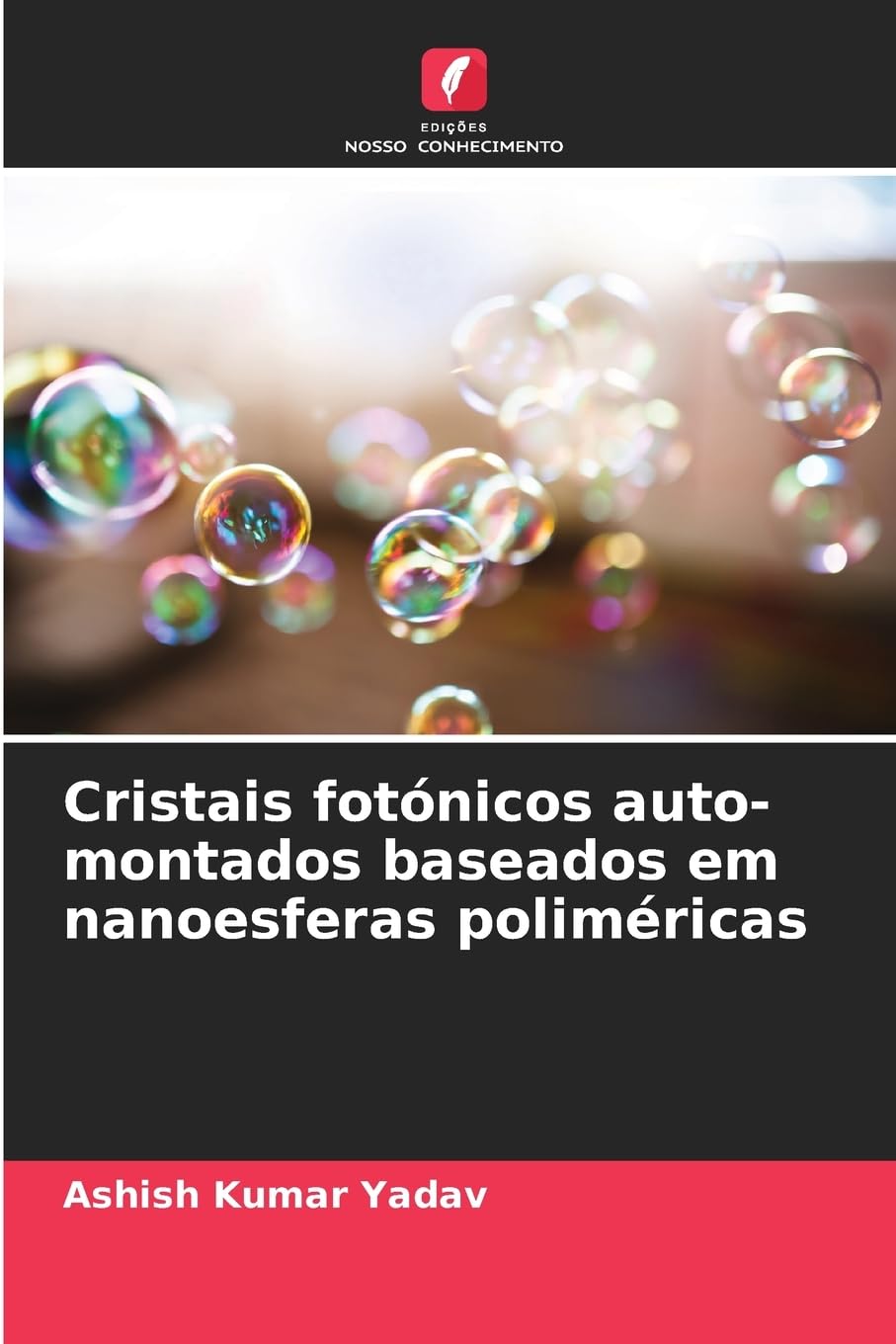 Cristais fotónicos auto-montados baseados em nanoesferas poliméricas Business & Technology