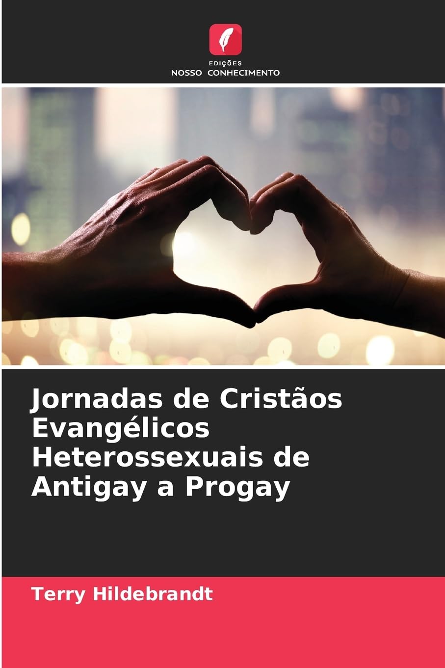 Jornadas de Cristãos Evangélicos Heterossexuais de Antigay a Progay Psychology