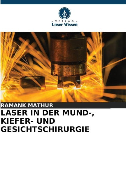 LASER IN DER MUND-, KIEFER- UND GESICHTSCHIRURGIE Medicine