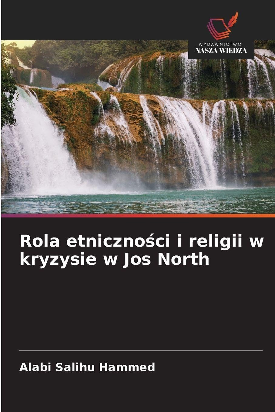 Rola etniczno¿ci i religii w kryzysie w Jos North Books